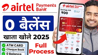 Airtel Payment Bank Account Open 2025 | Airtel Payment Bank Account Kaise Khole |Airtel Payment Bank