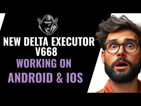 Delta Executor v668 Tutorial – NEW 2025 Update for iOS & Android (Full Guide)