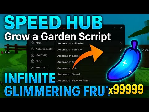 🔥 OP Speed Hub Script – Grow a Garden (Infinite Glimmering Fruit!) 🔥