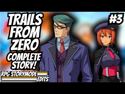 Trails From Zero – Complete Story Walkthrough Edited With No Commentary  [4K 60fps] 3/4