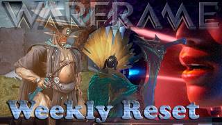 Warframe - Weekly Reset [9th August 2026]