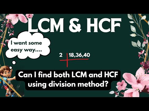 LCM and HCF | LCM by division method| HCF by division method| maths climber