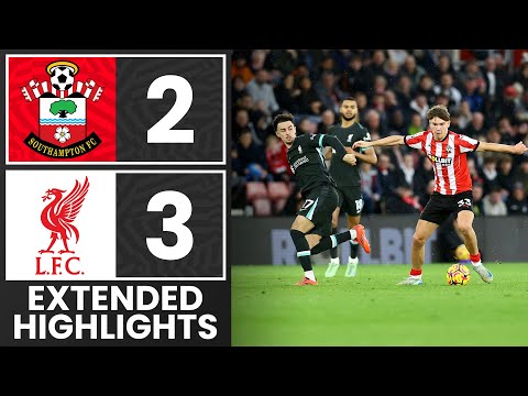 EXTENDED HIGHLIGHTS: Southampton 2-3 Liverpool | Premier League