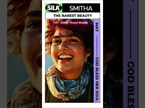 Silk Smitha's Radiant Smile And Enduring LEGACY Lives On #genai #ai #silksmitha #musicvideo