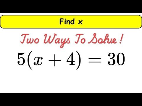Solve 5(x + 4) = 30 in TWO Easy Ways! | Algebra Basics | Two Simple Methods Explained | Find x