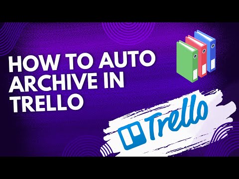 How to auto archive in Trello - Step By Step Tutorial (2025)