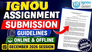 IGNOU December 2026 Assignment Submission Guidelines Explain| Ignou Assignment Submit Last Date 2026