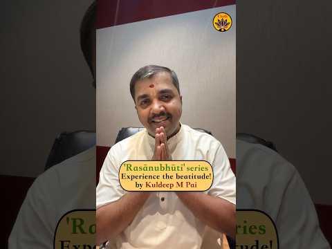 Rasānubhūti | An upcoming series | Kuldeep M Pai