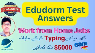 Edudorm English Test Answers | New Essay writing Website | Work from Home Jobs | iTech World