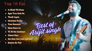 Top 10 Heart-Touching Songs of Arijit Singh | Soulful Melodies That Stay Forever 💔🎶