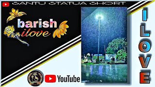 || 🥀barish mein chai peene Ka Maja || short status video ||Santu status short ||barish video