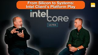 Bit by Bit: Leadership Conversations | From Silicon To Systems: Intel Client's Platform Play