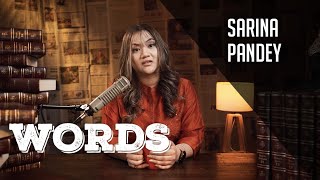 SARINA PANDEY - WORDS I EP12