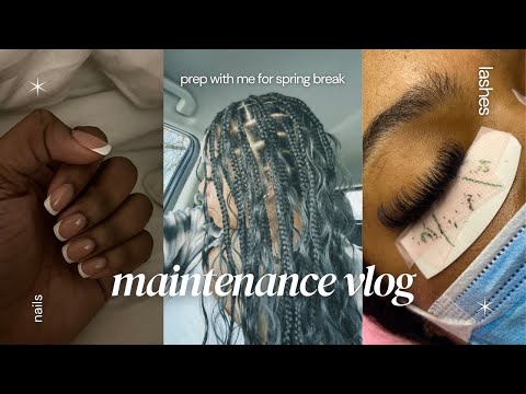MAINTENANCE VLOG | spring break prep, packing, braids, nails, etc.