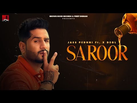 Saroor ( Official Video ) Jass Pedhni | X Deol | Musical Gang | Latest Punjabi Songs 2022