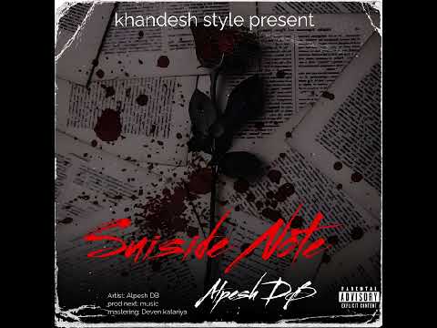 suiside Note | Alpesh DB | offical Audio #hiphopmusic