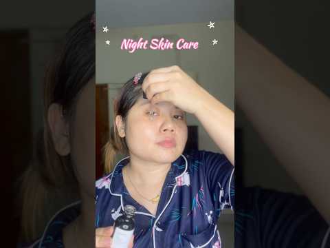 Night skin care 🧴.   #skincare #skincareroutine #skincareproducts