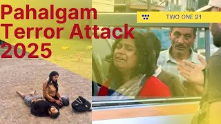 Pahalgam Terror Attack 2025