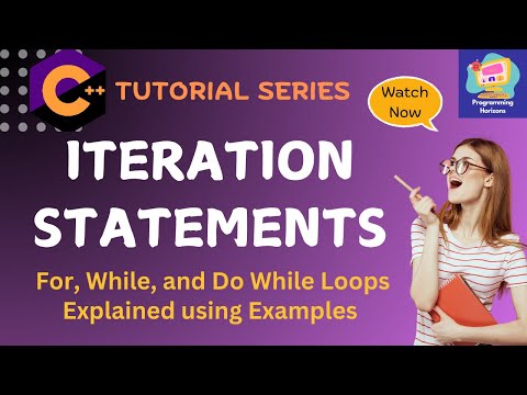 C++ Iteration Statements | For While & Do While Loop Explained with Examples for Beginners