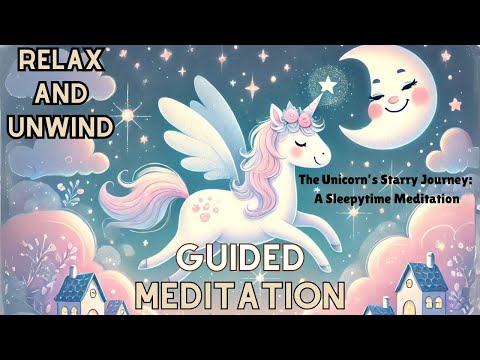 The Unicorn’s Starry Journey | A Magical Bedtime Meditation for Kids | Sleep Story & Relaxing Music