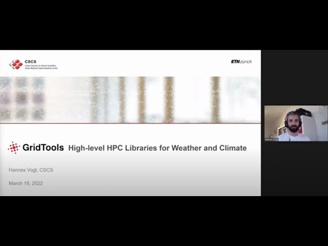 6. Hannes Vogt: GridTools: High-level HPC Libraries for Weather and Climate