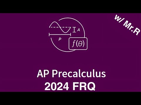 AP Precalc 2024 Exam FRQ Walk-through