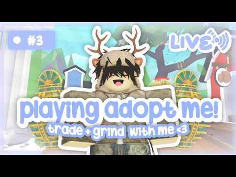 🎥 adopt me trading LIVE! | trade + grind with me! (#3)
