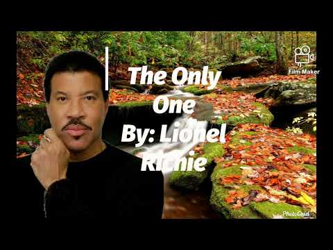 The Only One By: Lionel Richie | Lyrics
