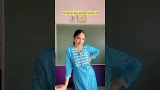 Principal ka beta VS strict teacher 😂 p3 #shorts #viral #explorepage