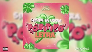 Positivo - Simon La Letra 🍀 (Guaracha) (Letra Lyrics)