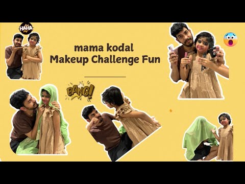 MAMA KODAL FUNNY MAKEUP CHALLENGE