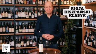 Rioja - hiszpański klasyk
