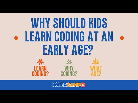 Why should kids learn coding at an early age? | Koder Camp