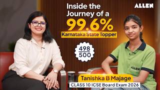 Inside the Journey of a 99.6% Karnataka State Topper | Tanishka B Majage | Class 10 ICSE Boards 2026