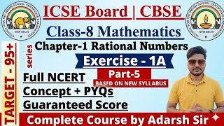 I.C.S.E Class-8 Math Chapter-1A Rational Number | Part-5 By Adarsh Sir| Class 8 Math CBSE And ICSE