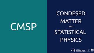 From Quantum Matter to Energy Solutions | ICTP Condensed Matter & Statistical Physics