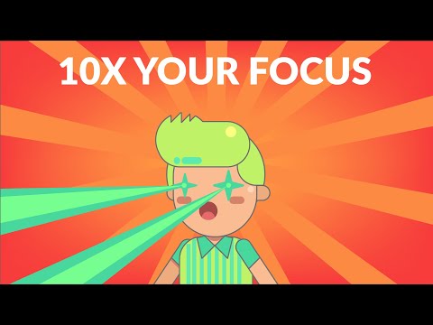 How to 10x Your Focus