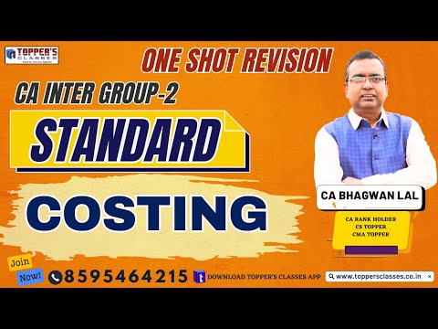 Standard Costing | ONE SHOT REVISION | CA INTER | BY CA BHAGWAN LAL SIR