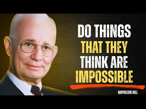 Achieve What They Called Impossible | Napoleon Hill