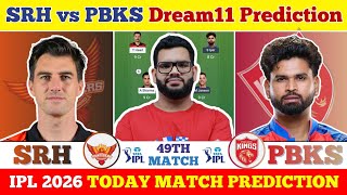 SRH vs PBKS Dream11 Prediction| SRH vs PBKS Today Match Prediction| IPL 2026 Match 49