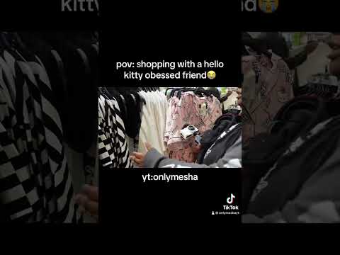 pov: shopping with a hello kitty obsessed friend