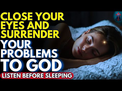 GOD IS WORKING WHILE YOU SLEEP — LISTEN TO THIS PRAYER AND REST | Prayer for Sleep | Night Prayer