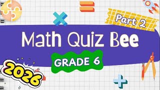 2026 Math Quiz Bee for Grade 6 | Part 2 | Quiz by brainYs