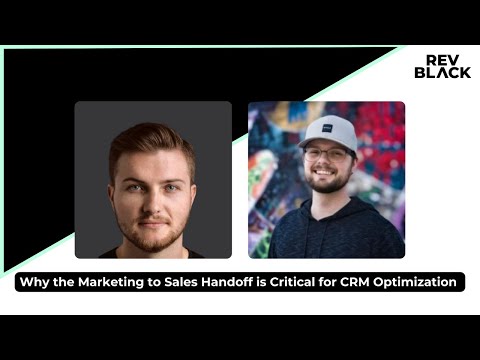 🤔 Why the Marketing to Sales Handoff is Critical for CRM Optimization