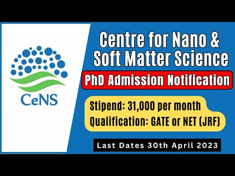 CeNS PhD Admission Notification | Centre for Nano & Soft Matter Sciences | All 'Bout Research
