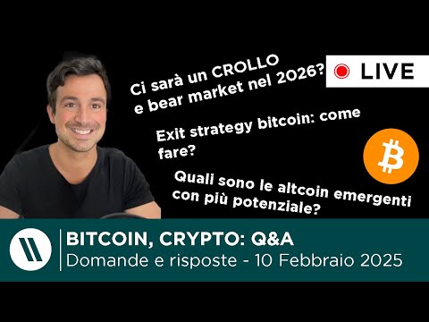 BITCOIN, CRYPTO: DOMANDE e RISPOSTE - Previsioni Ethereum e altcoin, crollo e bear nel 2026?, tasse