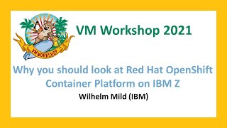 Why you should look at Red Hat OpenShift Container Platform on IBM Z