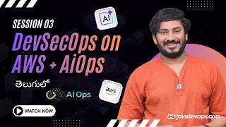 🔥 Session 03 - AiOps with DevSecOps on AWS - Batch 90S | 2026 | Sivakumar Reddy M | JoinDevOps