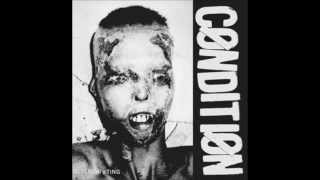 Condition - Deteriorating 7" / Full EP (2013)