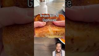 Breads With No Glyphosate 🍞✅ #shorts #food #bread